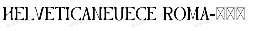 HelveticaNeueCE Roma字体转换